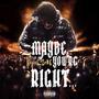 Maybe You're Right (Explicit)