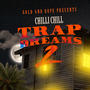 Trap Dreams 2 (Explicit)