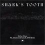 Shark's Tooth EP