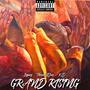 GRAND RISING (feat. TheonlyEjose & K!D) [Explicit]