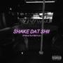 Shake Dat Shii (feat. PlayBoyLaj) [Explicit]