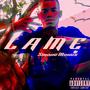 Lame (Explicit)