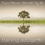 Training Autogeno – Canzoni Rilassanti e Musica Soft New Age per Rilassamento, Biofeedback, Yoga Nidra e Autoipnosi