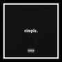 Simple (feat. Soulz) [Explicit]