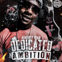 Dedicated Ambition (Explicit)