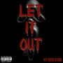 Let It Out (Explicit)