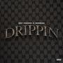 DRIPPIN (feat. Zodeae) [Explicit]