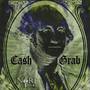 Cash Grab (Explicit)