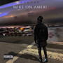 Mike On Amiri (Explicit)
