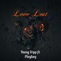Love Lost (feat. PlxyBxy) [Explicit]