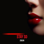 Stay So (Explicit)