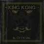 KING KONG (Explicit)