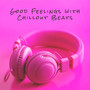 Good Feelings with Chillout Beats