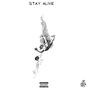 Stay Alive (Explicit)