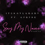 Say My Name (feat. Atb Tre) [Explicit]