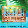 Beach Club: Funky Breaks & Balearic Beats