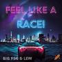 Feel Like a Race! (And Lew) [Explicit]