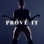 Prove It (feat. Enimeezy, SlyStaySpittin & Tori White)