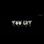 Too Lit (feat. Tae 5) [Explicit]