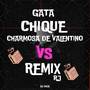 Gata, Chique, Charmosa de Valentino VS Remix RJ