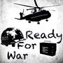 Ready For War (Explicit)