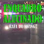 Enquadro Alucinado (Explicit)