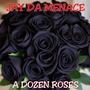 A DOZEN ROSES (Explicit)
