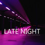 Late Night