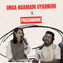 Unga Naamam Uyarnum X Prasanname