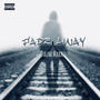 FADE AWAY (Explicit)