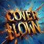 Cover Blown (Explicit)