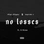 No Losses (feat. K-Bless) (Explicit)