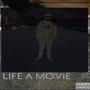 Life a movie (Explicit)