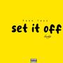 Set It Off Freestyle (Raw) [Explicit]