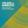 Valsas de Garoto