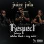 Respect (feat. Cadalac Blac & Icey Water)