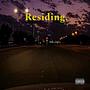 Residing (Explicit)