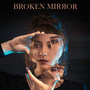 Broken Mirror