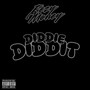 Diddie Diddit (Explicit)