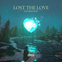 Lost The Love