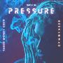 P R E S S U R E (feat. Sp9ce) [Explicit]