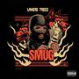 S.M.U.G. (Explicit)