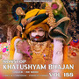 Nonstop Khatushyam Bhajan Vol 188