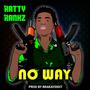 No Way (My Time Riddim)