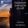 Fukushima - Sveinsson - Jolivet: Works for Solo Flute