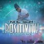 Positivity (feat. King Slim)