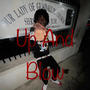 Up And Blow (Explicit)