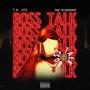 Boss Talk (Explicit)