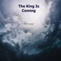 The King Is Coming