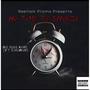 No time to snooze (feat. BigBoss Kane) [Explicit]